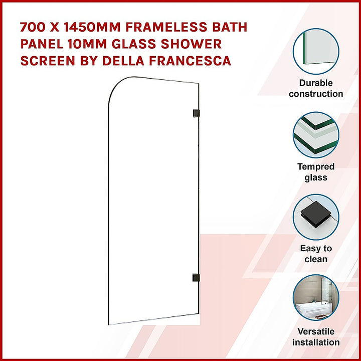 700 x 1450mm Frameless Bath Panel 10mm Glass Shower Screen By Della Francesca