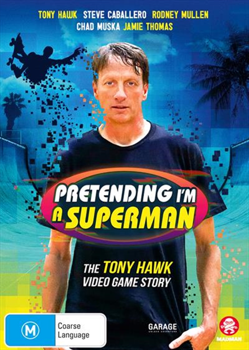 Pretending I'm A Superman - The Tony Hawk Video Game Story DVD