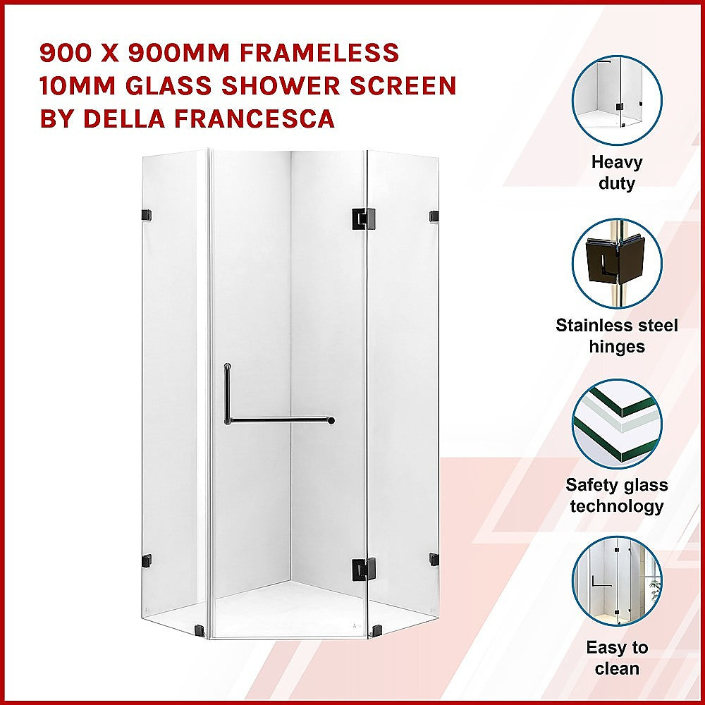 900 x 900mm Frameless 10mm Glass Shower Screen By Della Francesca