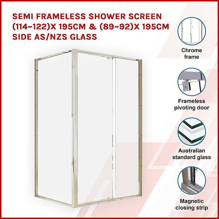 Semi Frameless Shower Screen (114~122)x 195cm & (89~92)x 195cm Side AS/NZS Glass